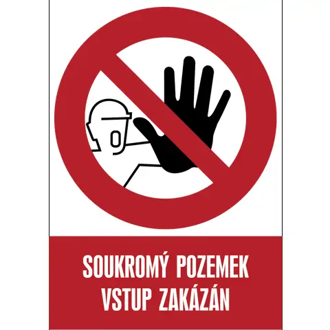 Značka Soukromý pozemek vstup zakázán, samolepicí fólie, 210 × 297 mm