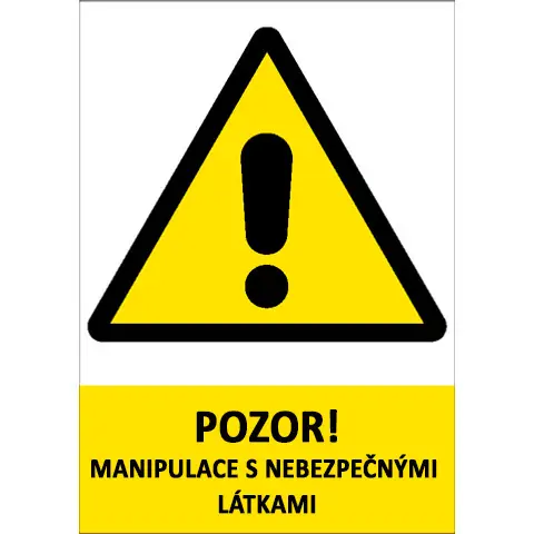 Značka Pozor manipulace s nebezpečnými látkami, samolepicí fólie, 105 × 148 mm