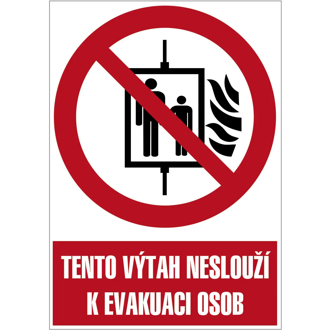 Značka – Tento výtah neslouží k evakuaci osob, hliník, 210 × 297 mm