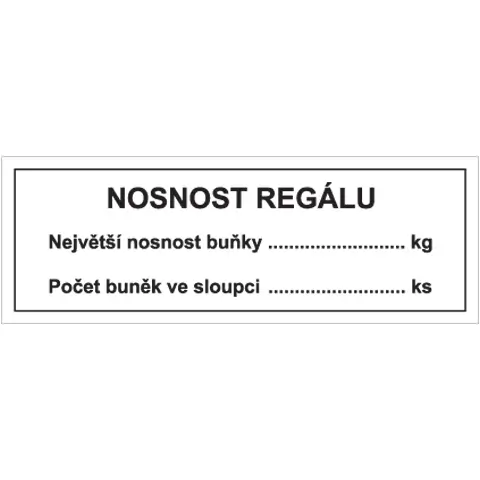 Značka Nosnost regálu, Největší nosnost buňky... kg, Počet buněk ve sloupci... ks, samolepicí fólie, 37 × 105 mm