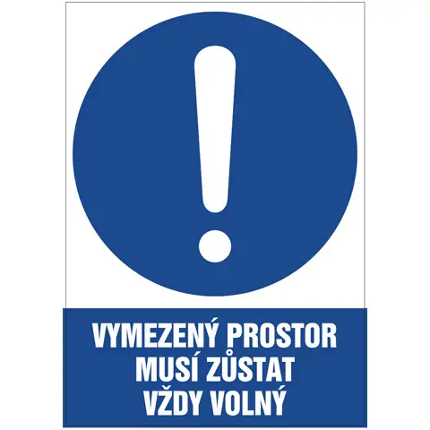 Značka Vymezený prostor musí zůstat vždy volný!