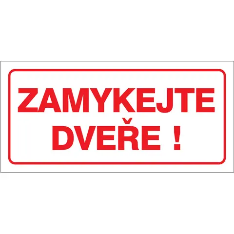 Značka Zamykejte dveře!, samolepicí fólie, 100 × 210 mm