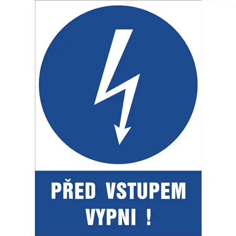 Značka Před vstupem vypni!