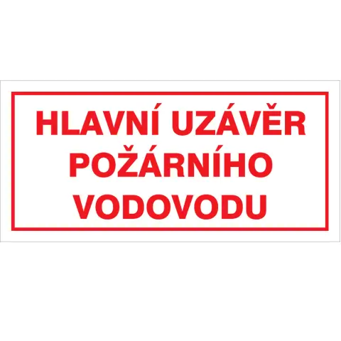 Značka Hlavní uzávěr požárního vodovodu, samolepicí fólie, 100 × 210 mm