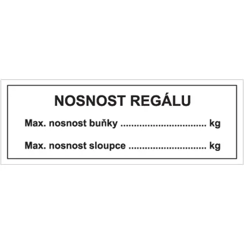 Značka Nosnost regálu, Max. nosnost buňky... kg, Max. nosnost sloupce... kg, samolepicí fólie, 37 × 105 mm