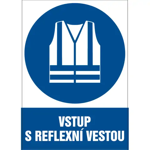 Značka Vstup s reflexní vestou