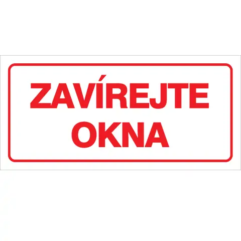 Značka Zavírejte okna, samolepicí fólie, 100 × 210 mm