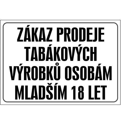 Značka Zákaz prodeje tabák. výrobků osobám mladším 18 let,297 × 420 mm