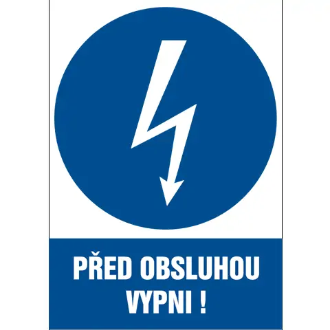 Značka Před obsluhou vypni!