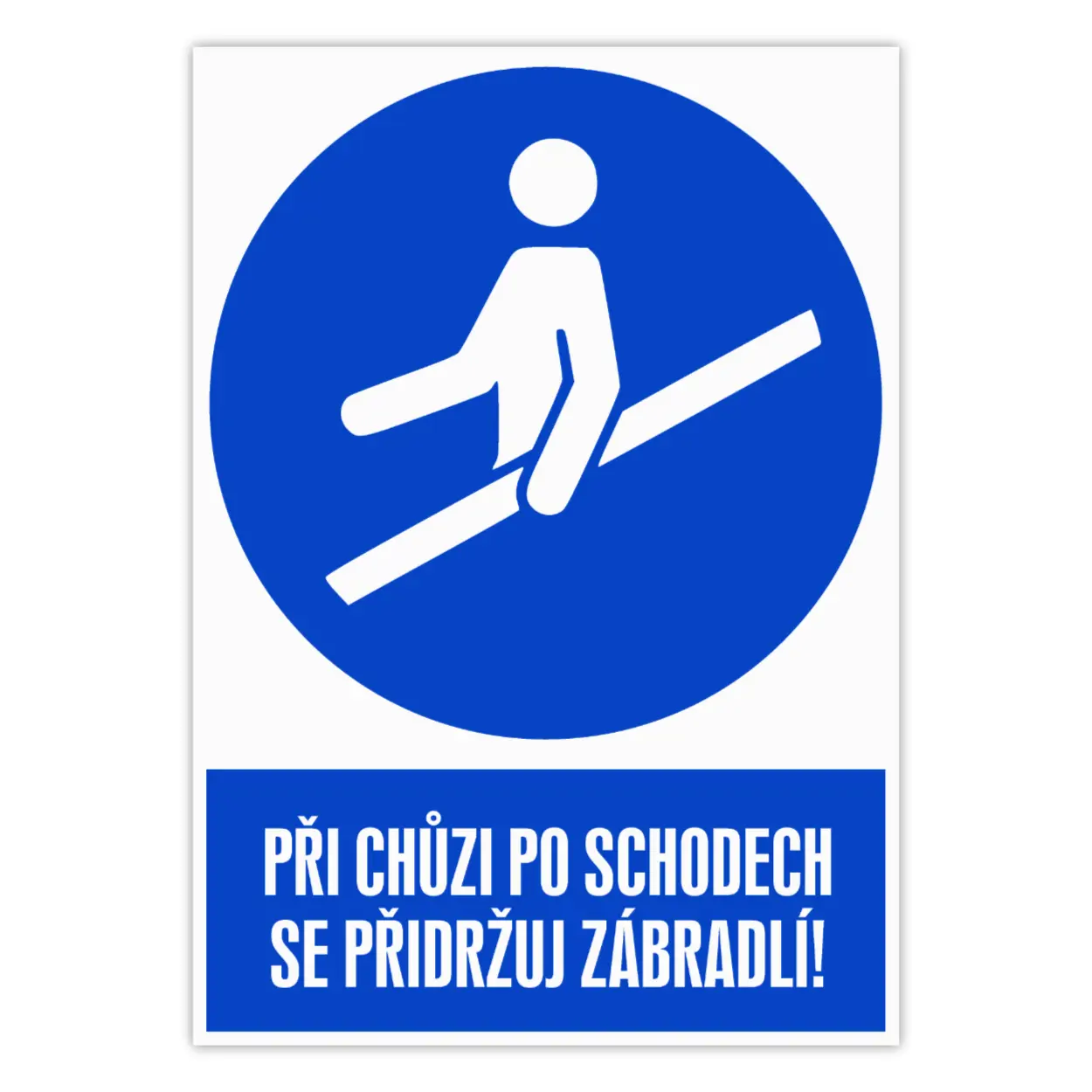 Značka Při chůzi po schodech se přidržuj zábradlí, plast, 210x297 mm